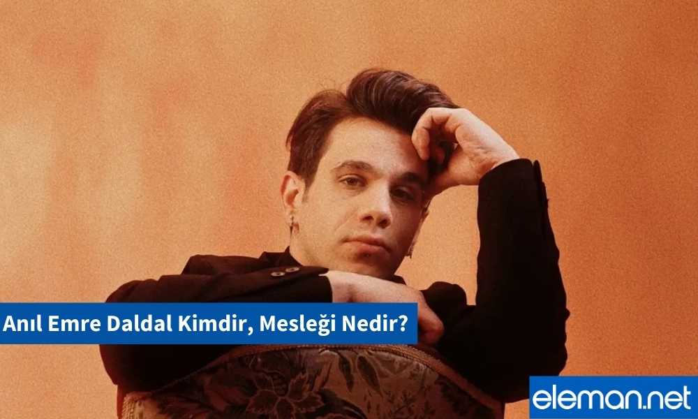 Anıl Emre Daldal Kimdir