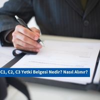C1, C2, C3 Yetki Belgesi Nedir? Nasıl Alınır?