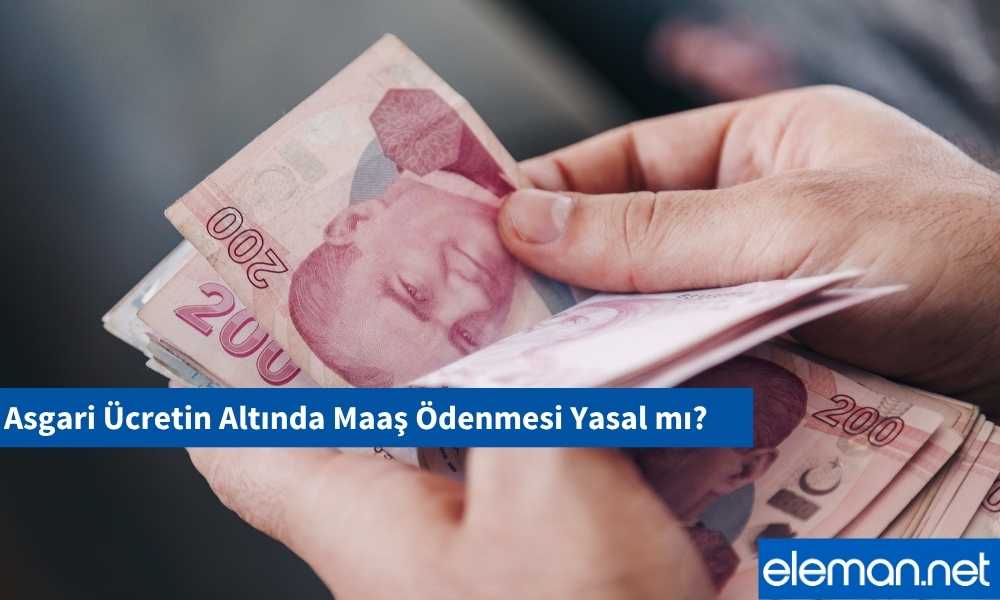 Asgari Ücretin Altında Maaş