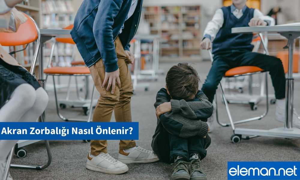 Akran Zorbalığı Nasıl Önlenir?