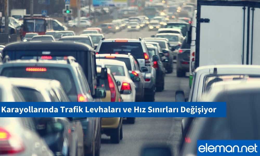 Yeni Trafik Levhaları ve Yeni Hız Sınırları