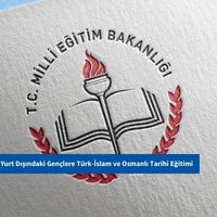 MEB'den Yurt Dışındaki Gençlere Türk-İslam ve Osmanlı Tarihi Eğitimi