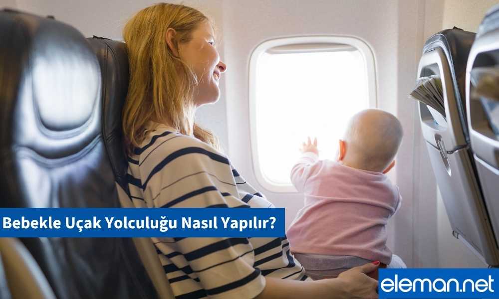 Bebekle Uçak Yolculuğu Yapmak