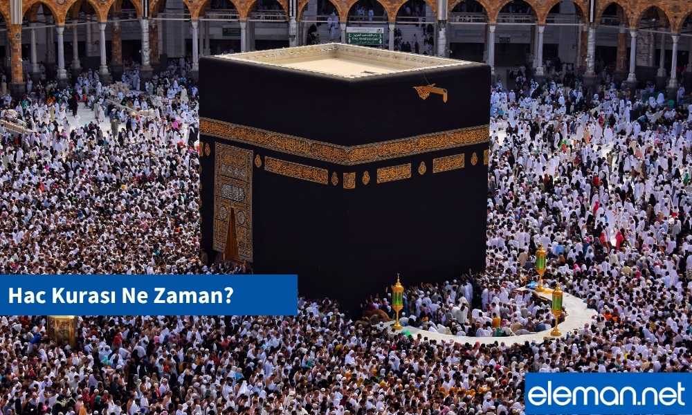 Hac Kurası Ne Zaman?
