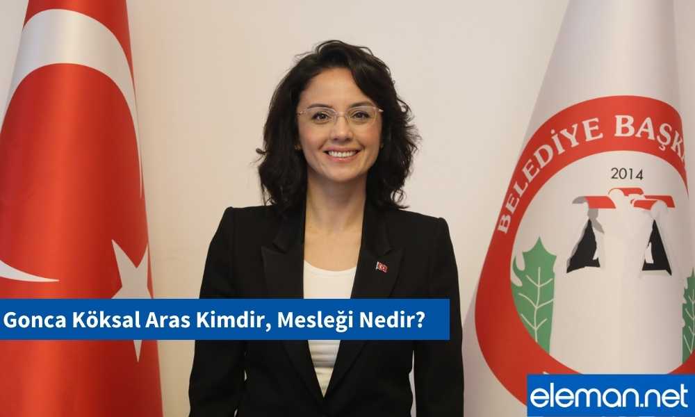 Gonca Köksal Aras Kimdir, Mesleği Nedir?