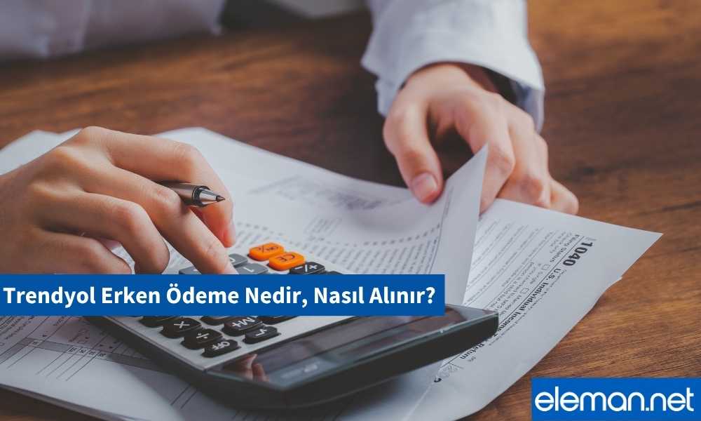 Trendyol Erken Ödeme