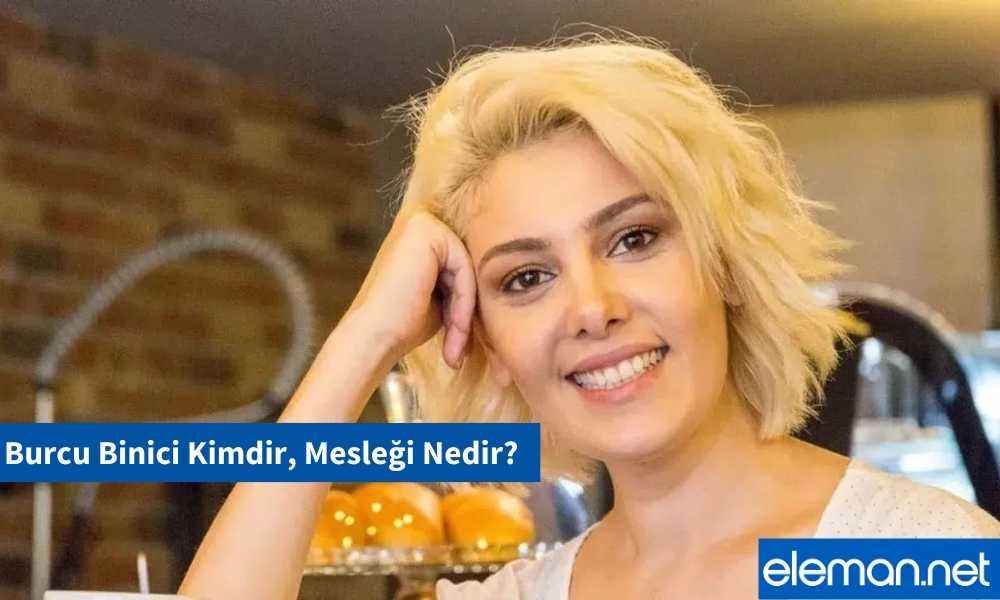 Burcu Binici Kimdir, Mesleği Nedir?