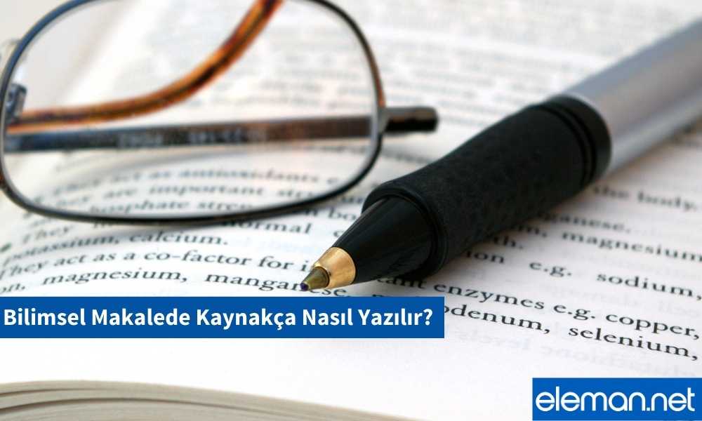Bilimsel Makalede Kaynakça Nasıl Yazılır?
