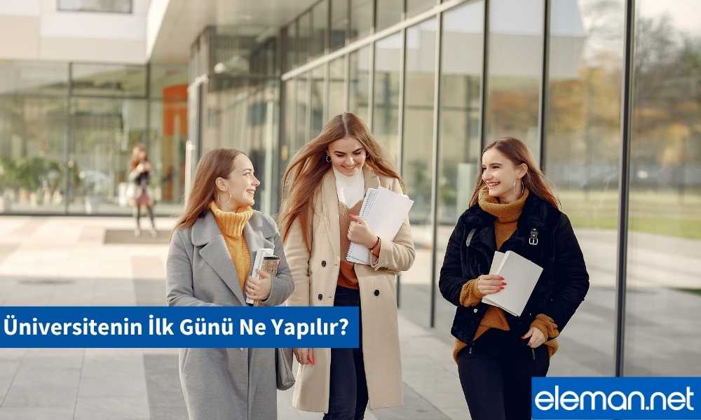 Üniversitede İlk Gün