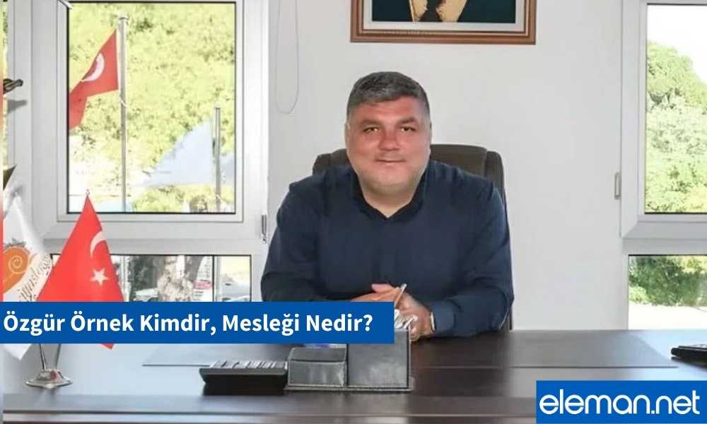 Özgür Örnek Kimdir, Mesleği Nedir?