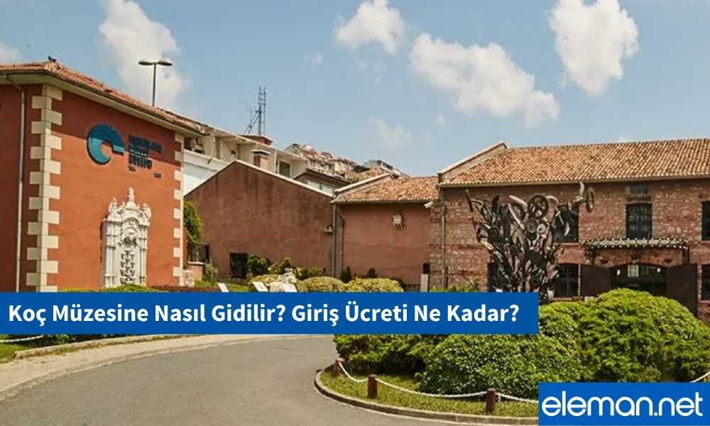 Koç Müzesi Giriş Ücreti