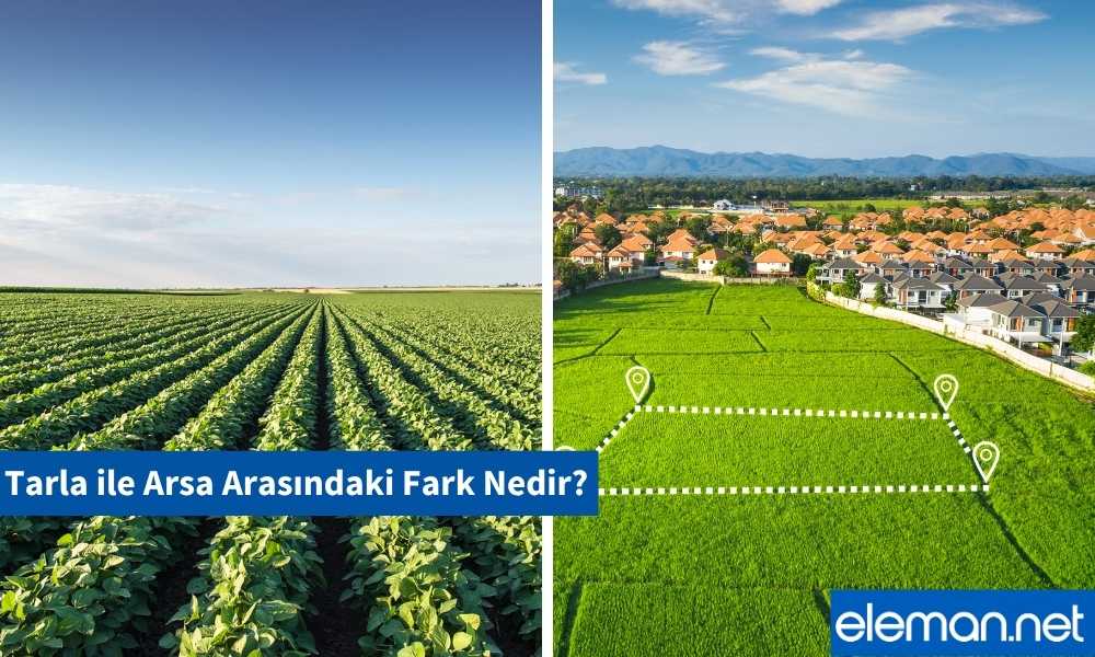 Tarla ile Arsa Arasındaki Farklar