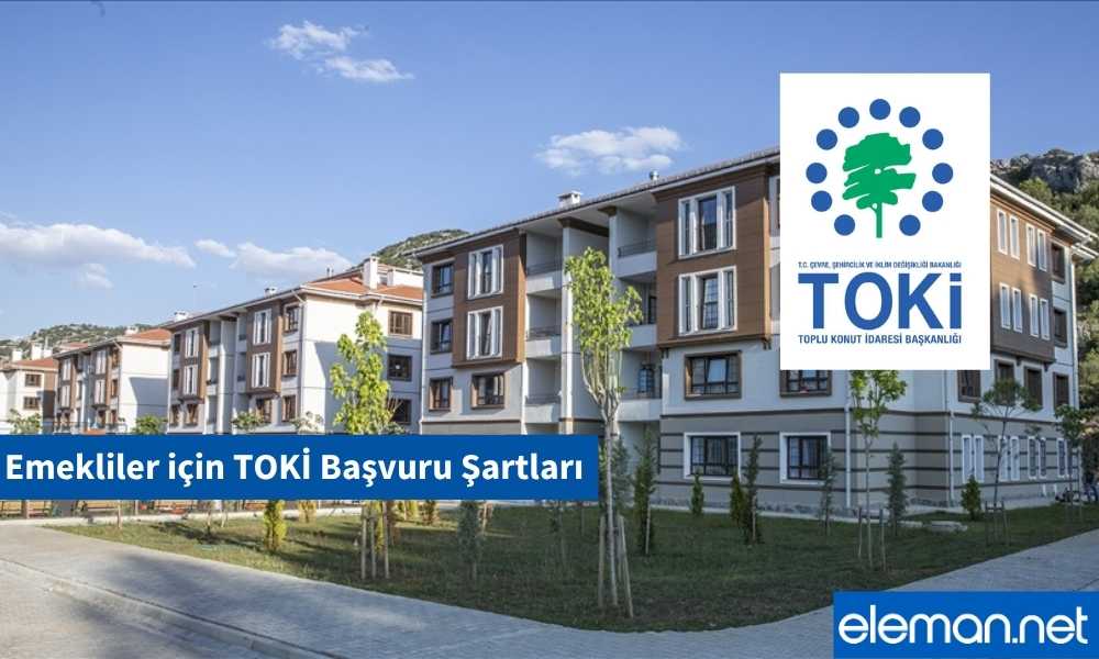 Emekli TOKİ Başvurusu