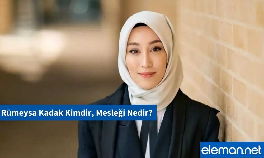 Rümeysa Kadak Kimdir?