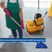 Aile ve Sosyal Hizmetler Bakanlığı Temizlik Personeli Alımı