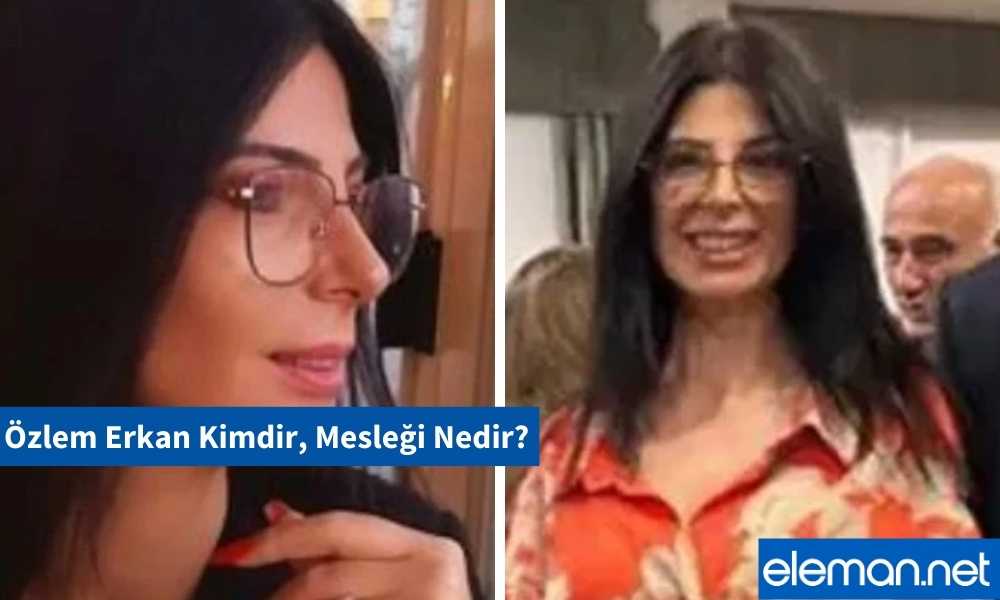 Özlem Erkan Kimdir, Mesleği Nedir?