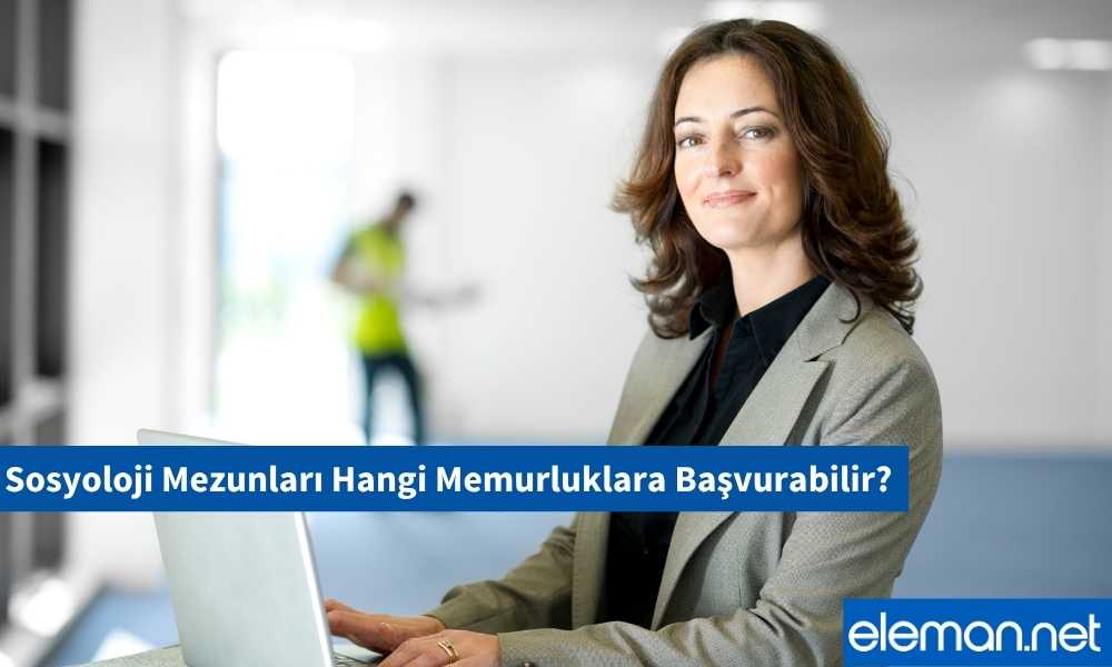 Sosyoloji Mezunları Hangi Memurluklara Başvurabilir?