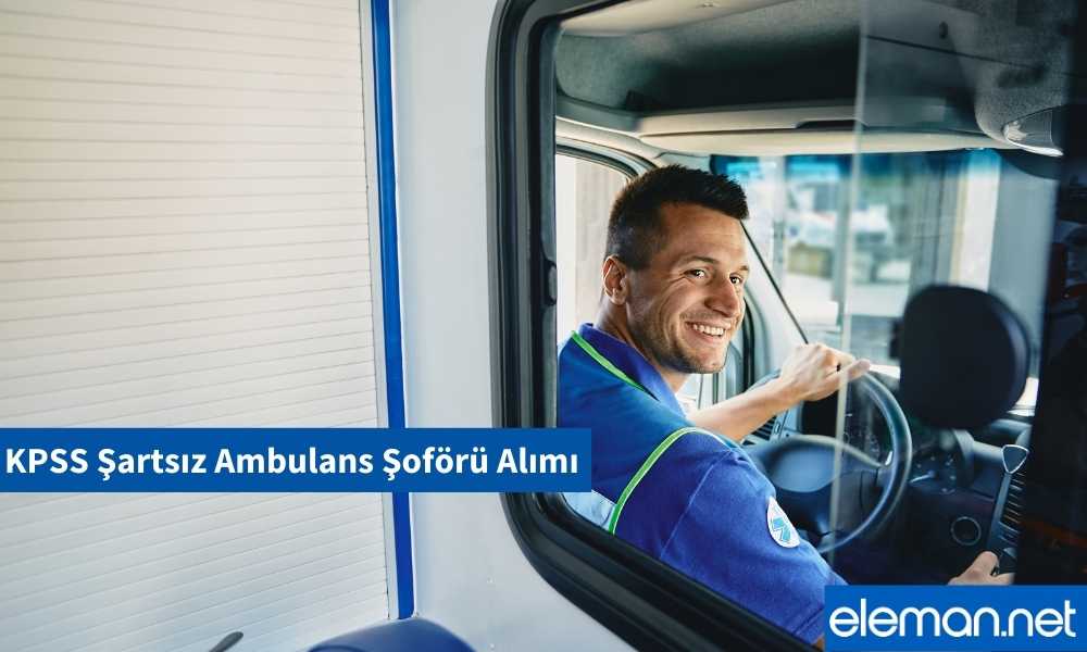 Ambulans Şoförü Alımı
