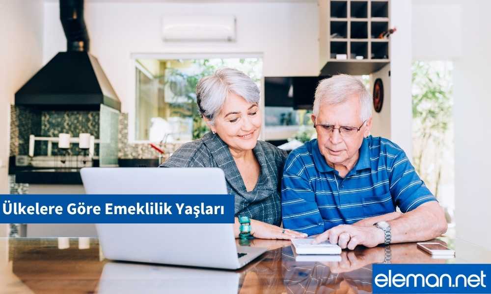 Ülkelere Göre Emeklilik Yaşları