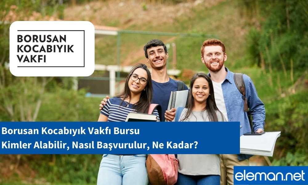Borusan Kocabıyık Vakfı Bursu