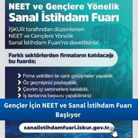 Gençler İçin NEET ve Sanal İstihdam Fuarı Başlıyor