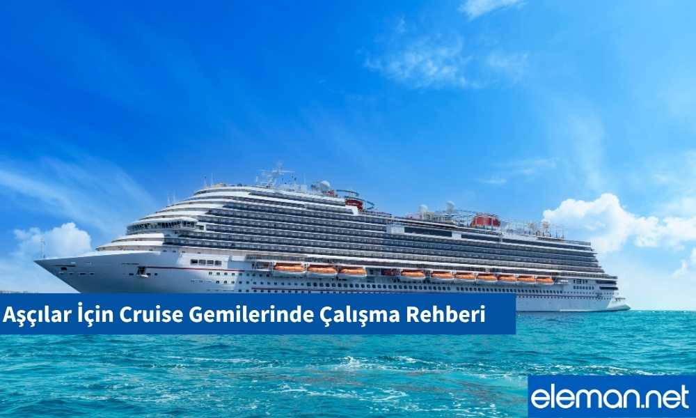 Cruise Gemisinde Aşçı Olmak