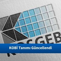 KOBİ Tanımı Güncellendi| Daha Fazla İşletme KOSGEB Desteklerinden Yararlanacak