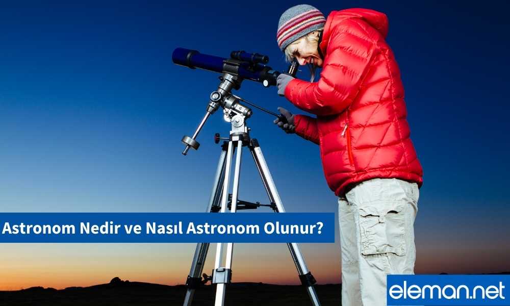 Astronom Nasıl Olunur?
