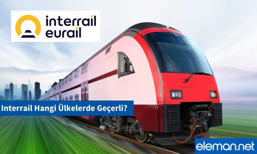 Interrail Hangi Ülkelerde Geçerli?