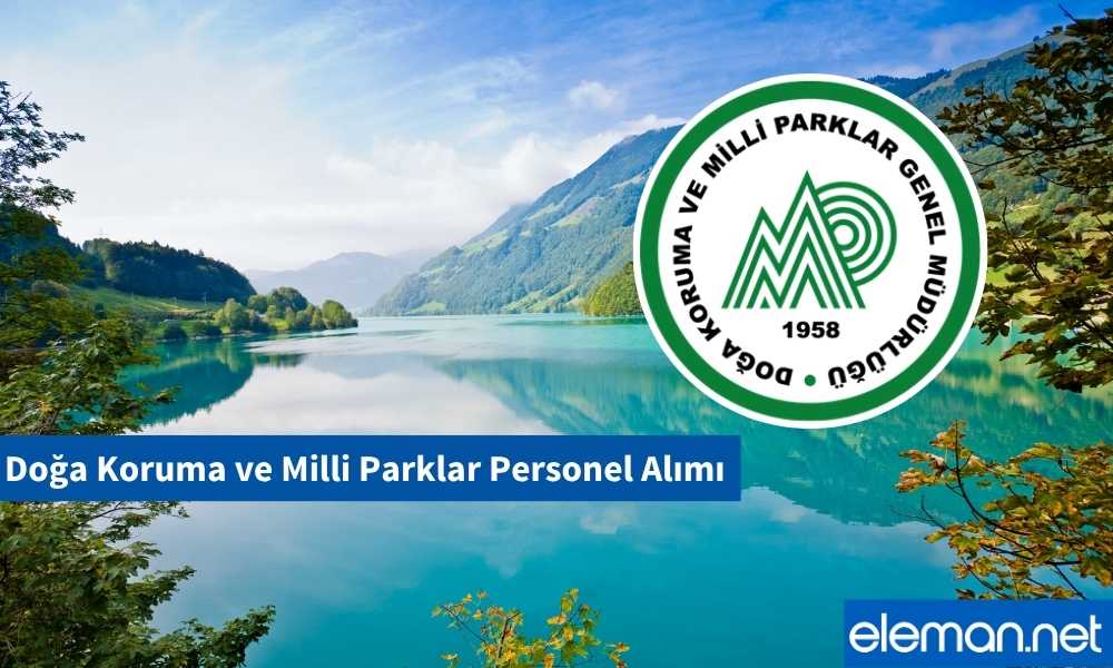 Doğa Koruma ve Milli Parklar Personel Alımı