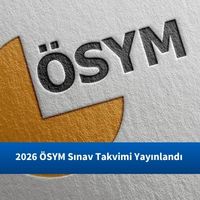 2026 ÖSYM Sınav Takvimi Yayınlandı