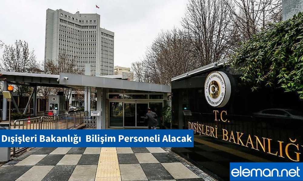 Dışişleri Bakanlığı Sözleşmeli Personeli Alımı