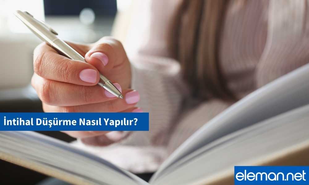 İntihal Düşürme Nedir, Nasıl Yapılır?