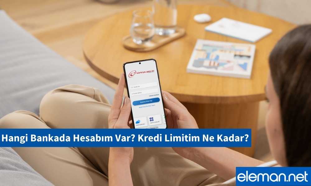 Hangi Bankada Hesabım Var?