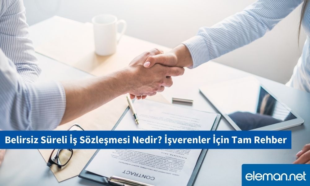 Belirsiz Süreli İş Sözleşmesi