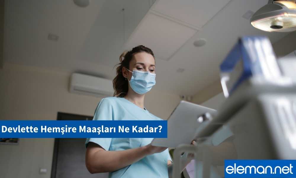 Devlette Hemşire Maaşları