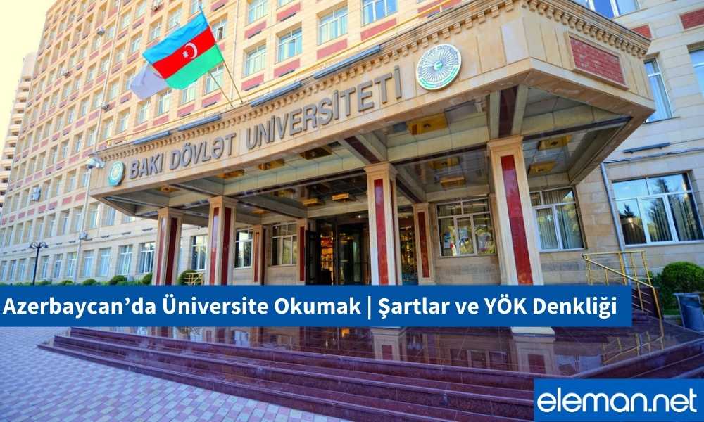 Azerbaycan’da Üniversite Okumak