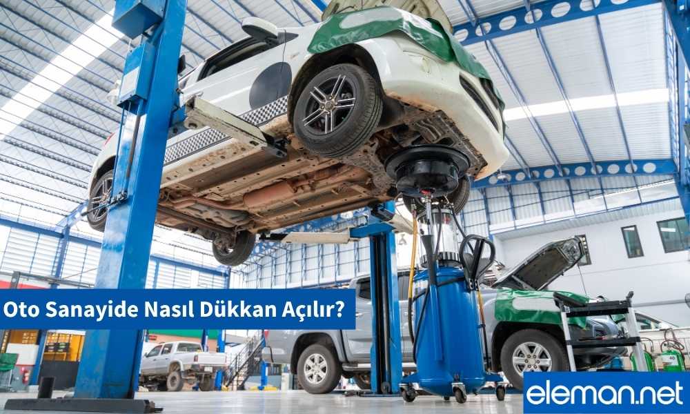 Oto Sanayide Dükkan Açmak