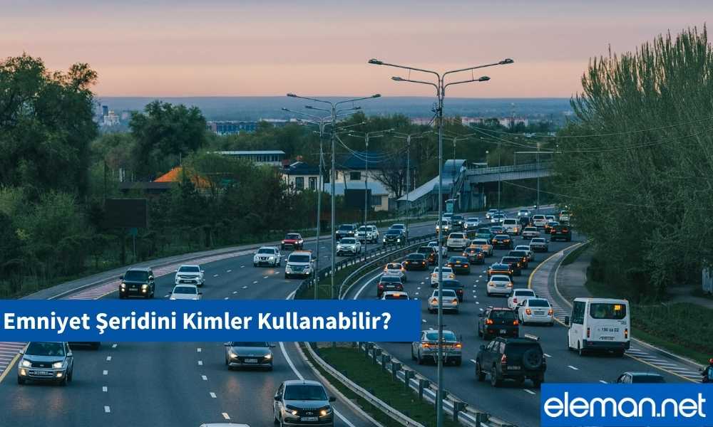 Emniyet Şeridini Kimler Kullanabilir? Emniyet Şeridi İhlali