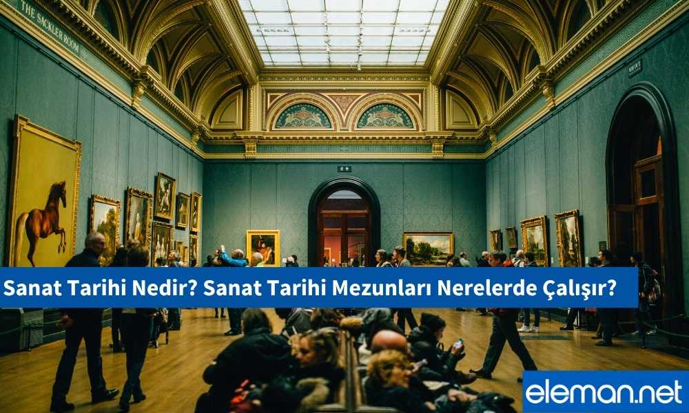 Sanat Tarihi Mezunları Ne İş Yapar?