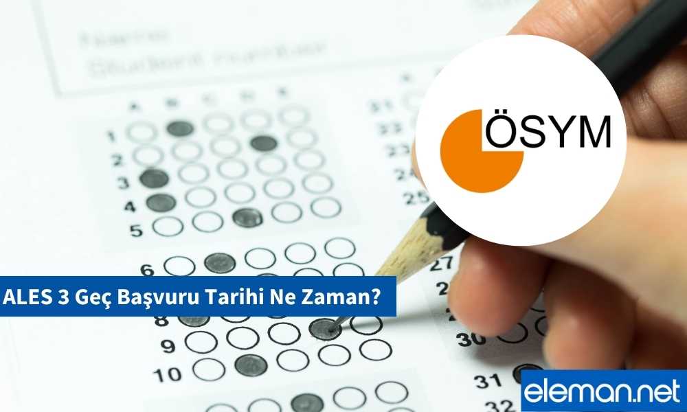 Ales 3 Geç Başvuru Tarihi