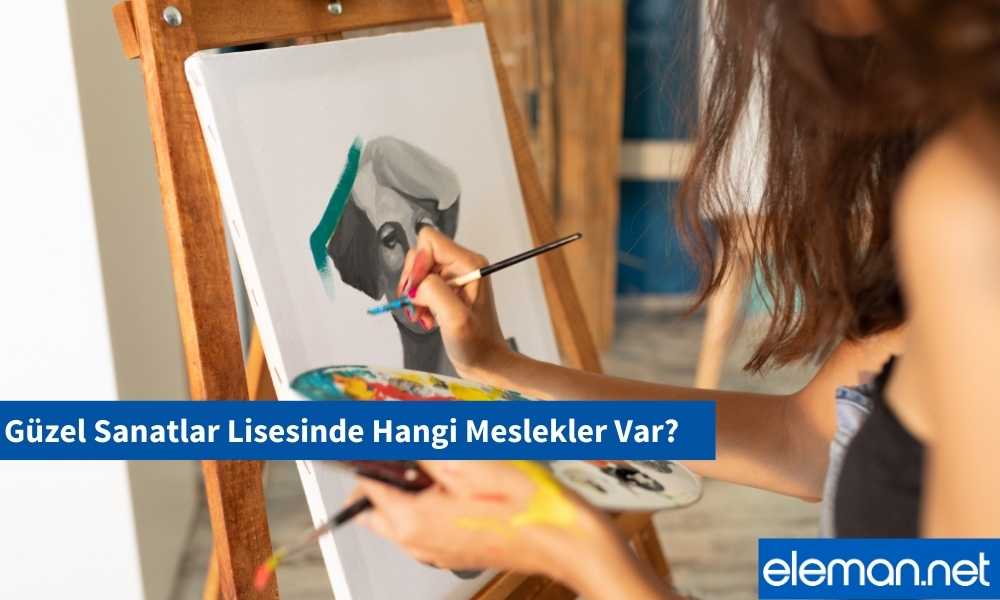 Güzel Sanatlar Lisesi Bölümleri