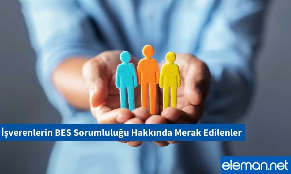 İşverenlerin BES Sorumluluğu