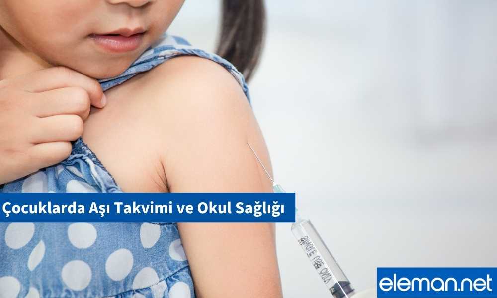 Çocuklarda Aşı Takvimi