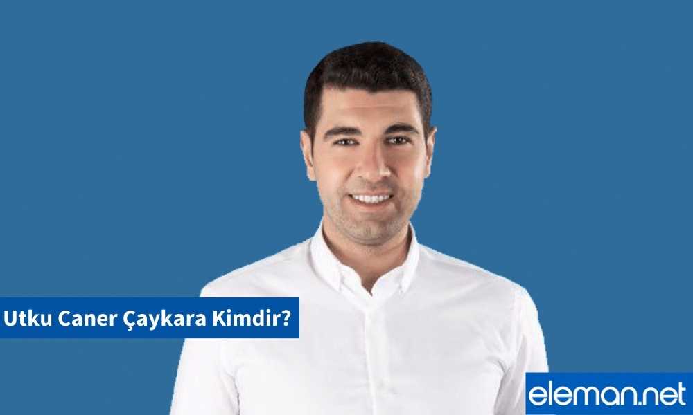 Utku Caner Çaykara Kimdir?