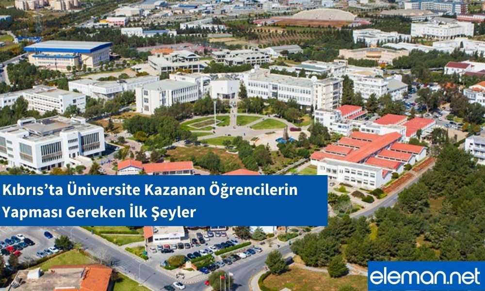 Kıbrıs’ta Üniversite Kazanan Öğrencilerin Yapması Gerekenler