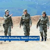 Kadın Astsubay Nasıl Olunur?