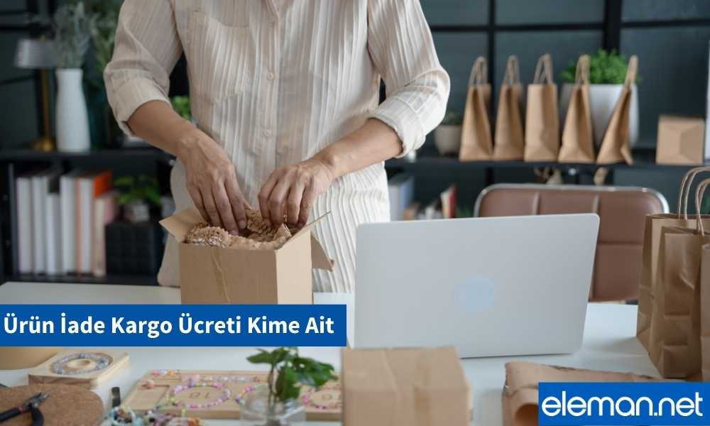 İade Kargo Ücreti Yeni Düzenleme