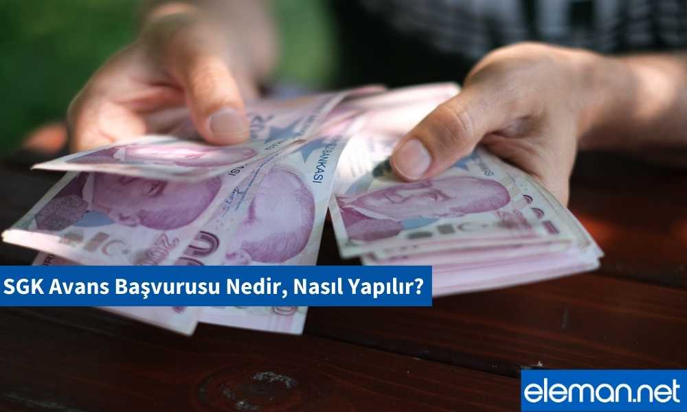 SGK Avans Başvurusu Nedir, Nasıl Yapılır?