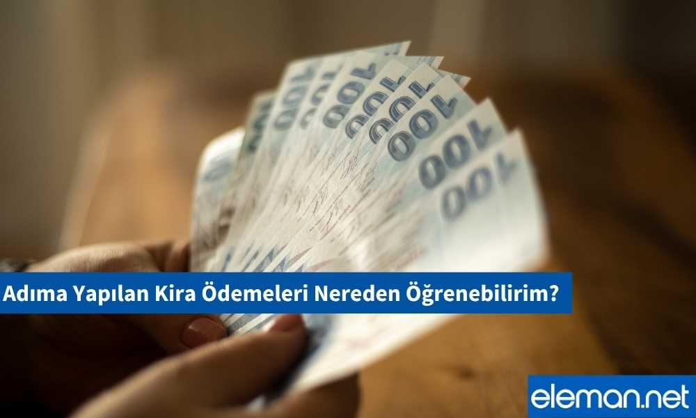 Adıma Yapılan Kira Ödemeleri